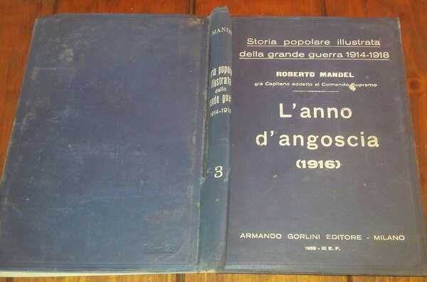 L'anno d'angoscia 1916 Storia popolare illustrata della grande guerra 1914-1918 | Immagine principale