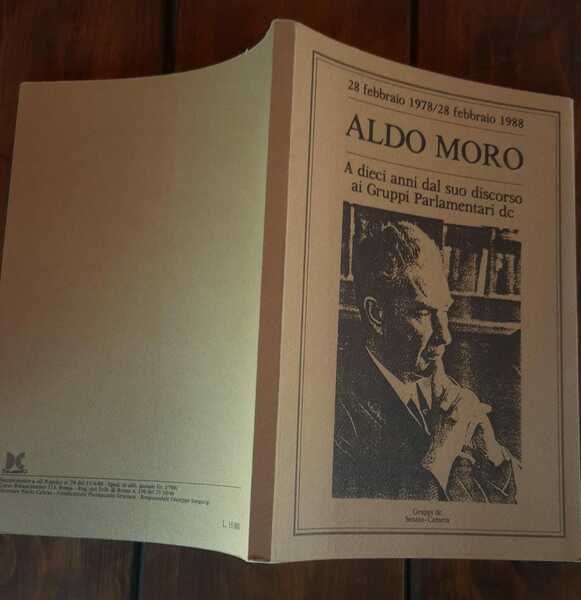 Aldo Moro:a dieci anni dal suo discorso ai Gruppi Parlamentari … | Immagine Gallery 1