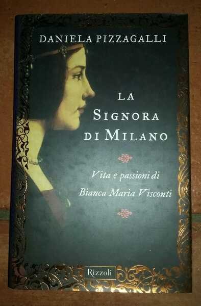La signora di Milano. Vita e passioni di Bianca Maria … | Immagine principale