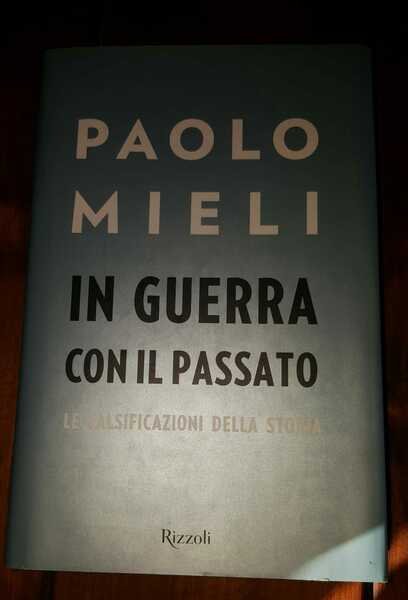 In guerra con il passato. Le falsificazioni della storia | Immagine principale
