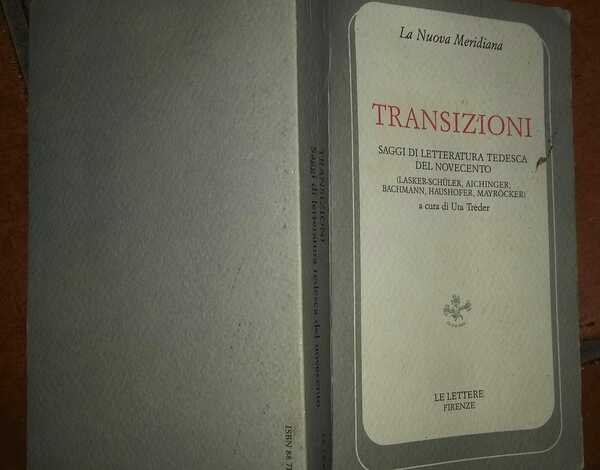 Transizioni. Saggi di letteratura tedesca del Novecento