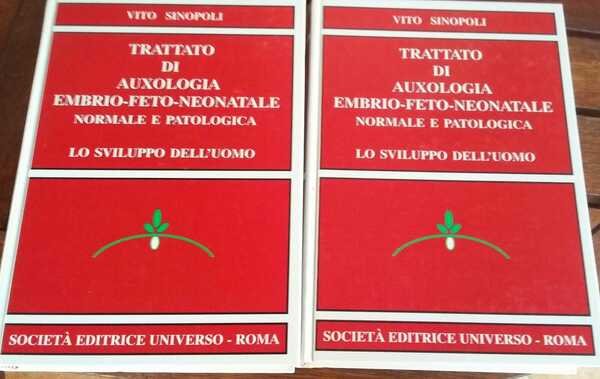 Trattato di auxologia embrio feto neonatale. Normale e Patologica.Lo sviluppo … | Immagine principale