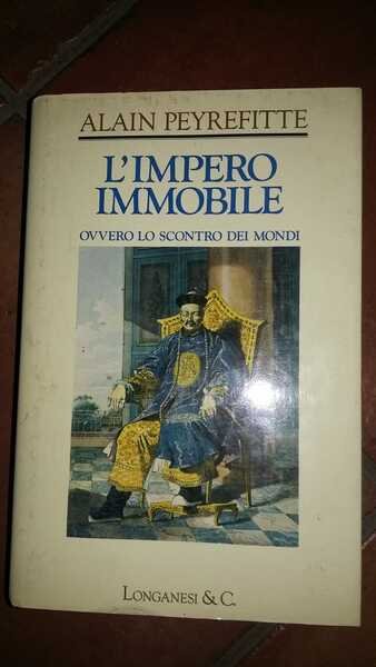 L'Impero immobile ovvero lo scontro dei mondi