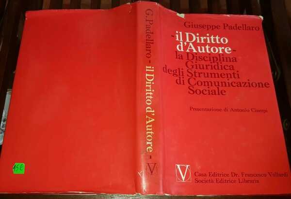 Il Diritto d'Autore. La disciplina Giuridica degli Strumenti di Comunicazione …