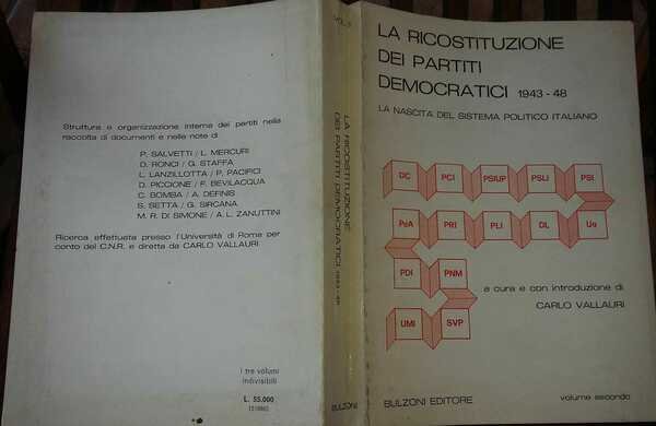 La ricostruzione dei partiti democratici 1943 - 48 vol.II. La …