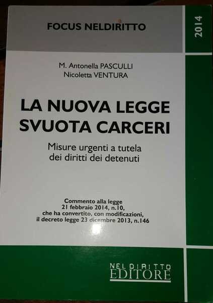 La nuova legge svuota carceri. Misure urgenti a tutela dei …