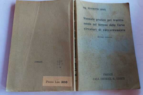 Manuale pratico pel tracciamento sul terreno delle Curve circolari di …