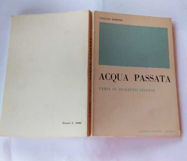 Acqua passata.Versi in dialetto Leccese