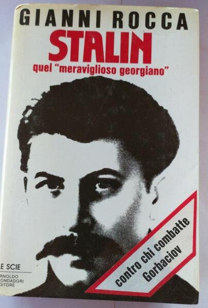 Stalin quel "meraviglioso georgiano"