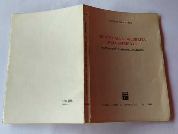 Diritto alla salubrità dell'ambiente. Inquinamenti e riforma sanitaria
