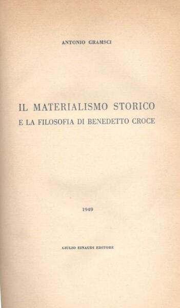 Il materialismo storico e la filosofia di Benedetto Croce