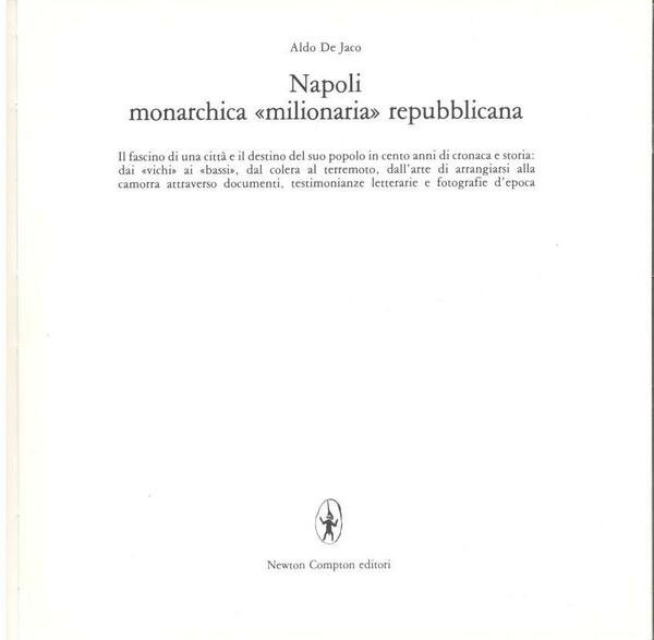 Napoli monarchica ''milionaria'' repubblicana