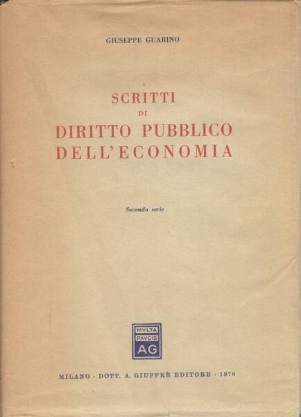 Scritti di diritto pubblico dell'economia