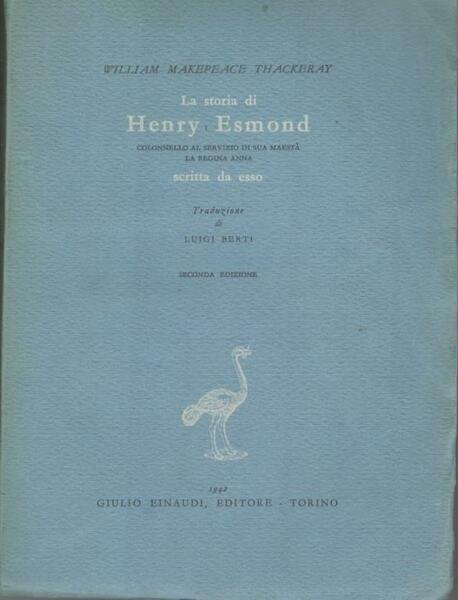 La storia di Henry Esmond, colonnello al servizio di Sua …