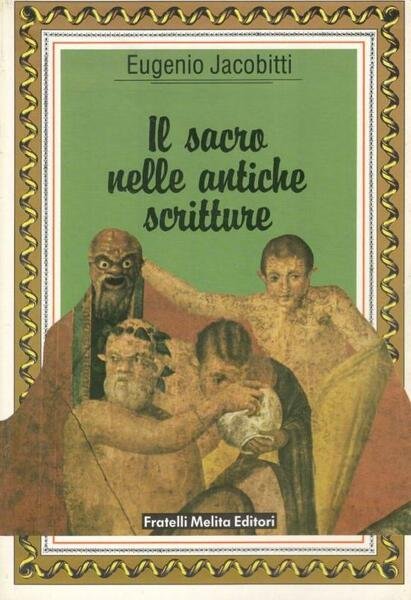 Il sacro nelle antiche scritture