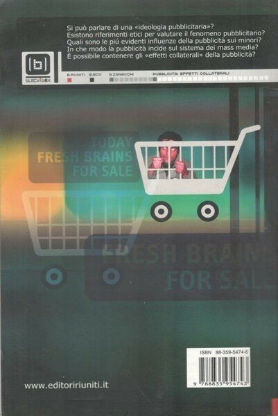 Pubblicità: effetti collaterali. Riflessioni sulle conseguenze «involontarie» della pubblicità