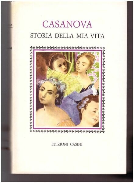 CASANOVA STORIA DELLA MIA VITA VOL. I-II-III-IV