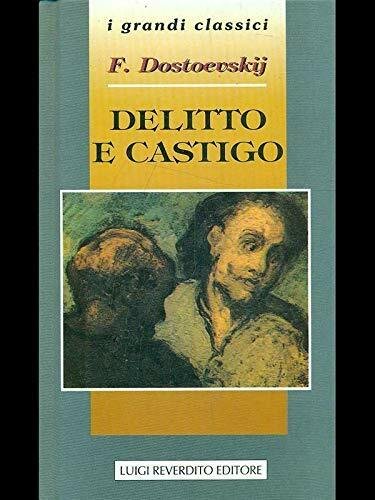 Delitto e castigo - Fëdor Dostoevskij - Rusconi - 2014 - Brossura