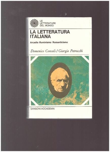 LA LETTERATURA ITALIANA Tomo III Arcadia Illuminismo Romanticismo