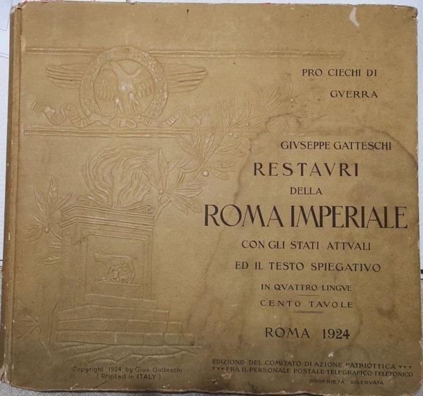 Restauri della ROMA IMPERIALE con gli stati attuali ed il …
