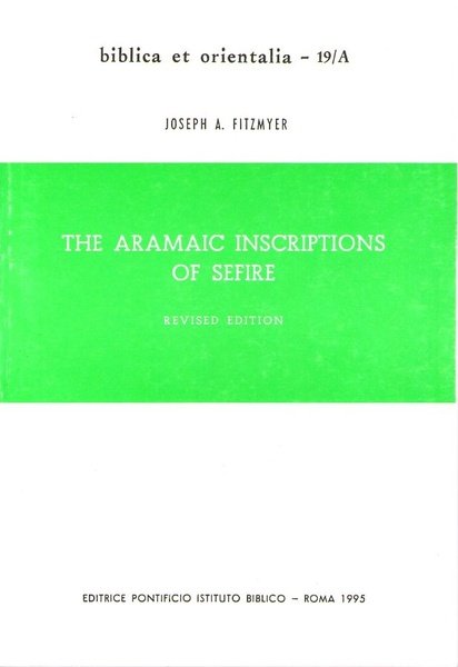 THE ARAMAIC INSCRIPTIONS OF SEFIRE
