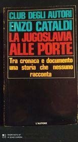 La Jugoslavia alle porte