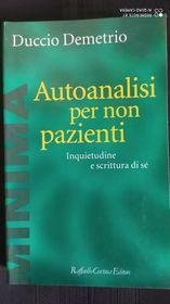 Autoanalisi per non pazienti. Inquietudine e scrittura di sé
