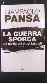 La guerra sporca dei partigiani e dei fascisti