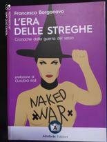 L'era delle streghe. Cronache dalla guerra del sesso