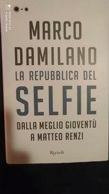 La Repubblica del Selfie. Dalla meglio gioventù a Matteo Renzi | Immagine Gallery 2