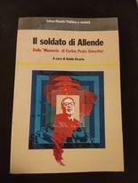 Il soldato di Allende. Dalle memorie di Carlos Prats Gonzalez