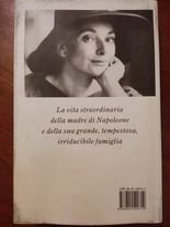 Letizia Bonaparte. Vita, potere e tragedia della madre di Napoleone