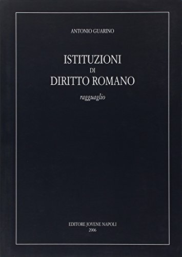 Istituzioni di diritto romano. Ragguaglio