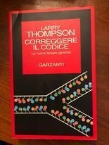 Correggere il codice. Le nuove terapie geniche