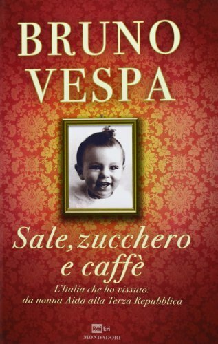 Sale, zucchero e caffè. L'Italia che ho vissuto: da nonna … | Immagine principale