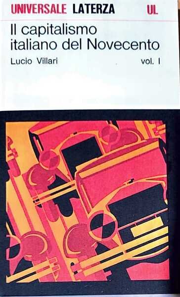 Il capitalismo italiano del Novecento vol. I