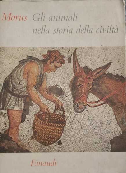 Gli animali nella storia della civiltà