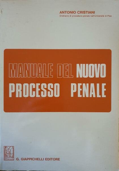 Manuale del nuovo processo penale