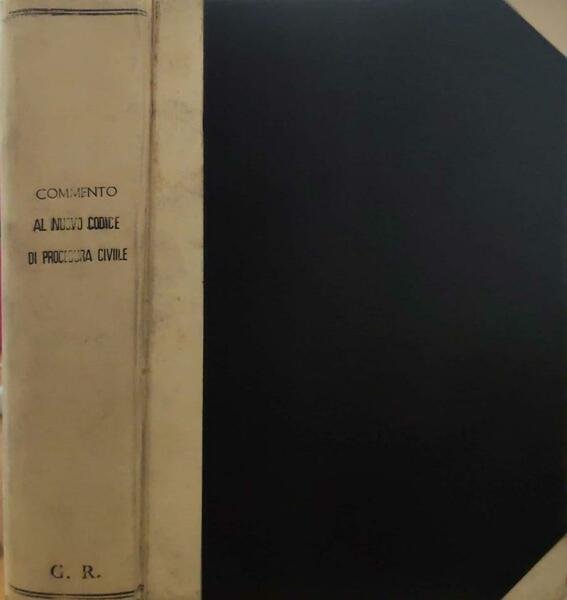 Commento al nuovo codice di procedura civile. Volume primo