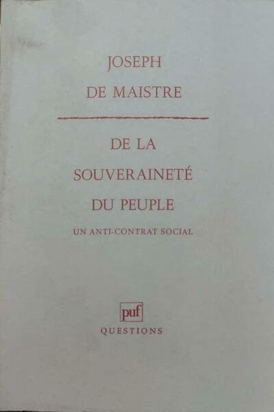 De la souveraineté du peuple. Un anti-contrat social