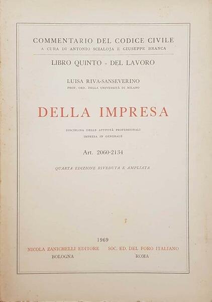 Commentario del Codice Civile, Libro Quinto: Della Impresa, Disciplina delle …