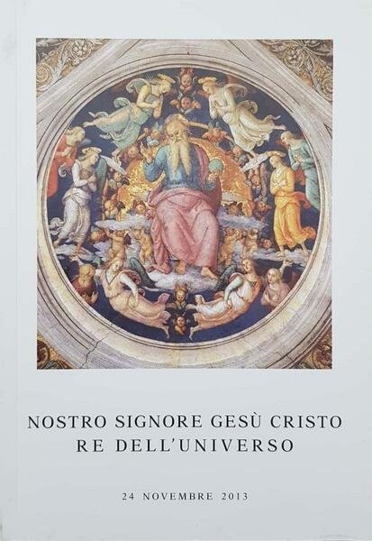 Nostro signore Gesù Cristo, re dell'universo