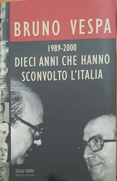 Dieci anni che hanno sconvolto l'Italia. 1989-2000 | Immagine principale