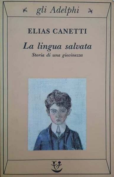 La lingua salvata. Storia di una giovinezza