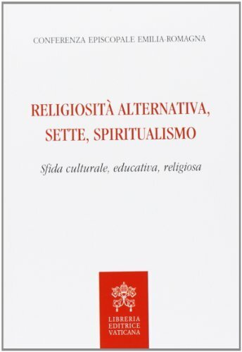 Religiosità alternativa, sette, spiritualismo. Sfida culturale, educativa, religiosa | Immagine principale
