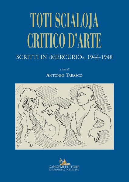 Toti Scialoja critico d'arte. Scritti in «Mercurio», 1944-1948 | Immagine principale