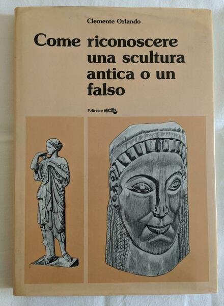 Come riconoscere una scultura antica o un falso