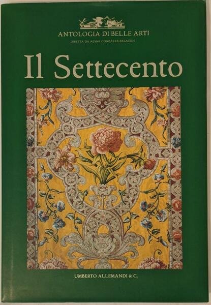 Antologia di belle arti. Il Settecento