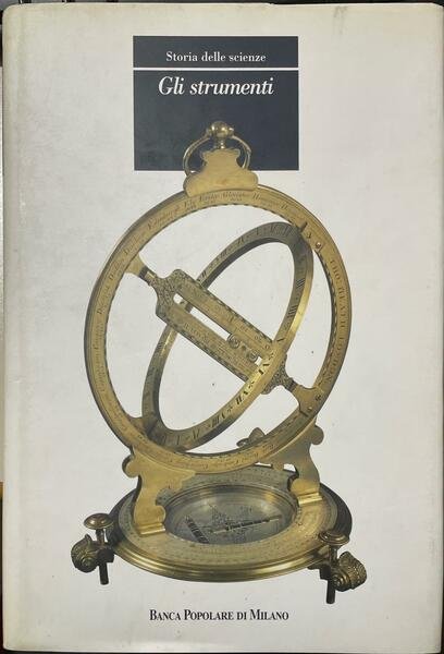 Storia delle Scienze. Gli strumenti