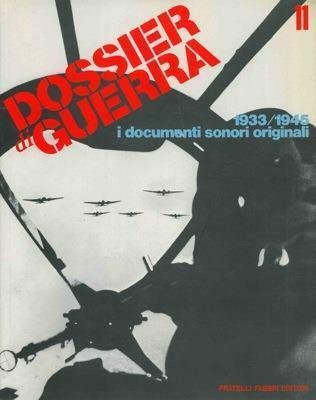 Dossier di guerra. 1933/1945 i documenti sonori originali vol.2 | Immagine principale